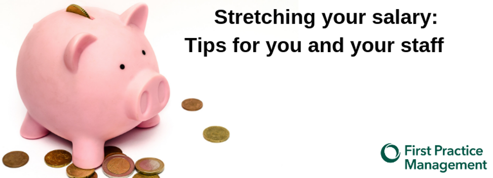 Stretching your salary: Tips for you and your staff