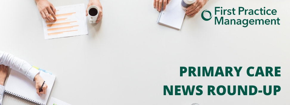PRIMARY CARE NEWS ROUND-UP 5th JULY 2024